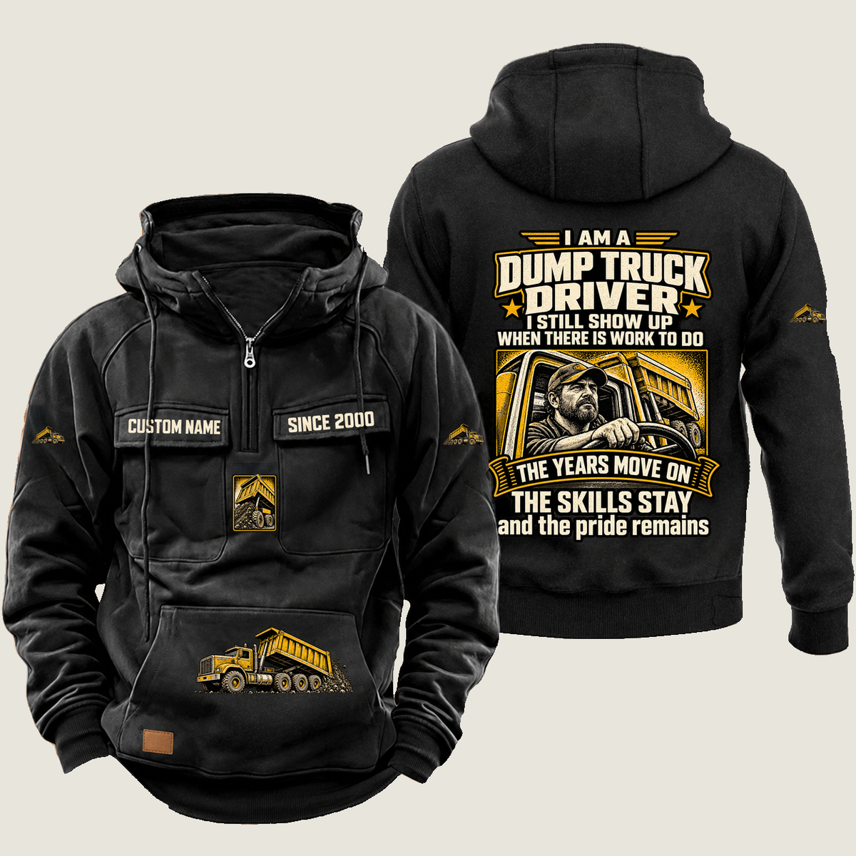 Dump Truck Driver Skills and Pride Vintage Hoodie in Black, source-faithful front and back views with a trade portrait, experience-themed lettering and coordinated sleeve, chest and pouch emblems, and illustrative CUSTOM NAME and SINCE 2000 samples.