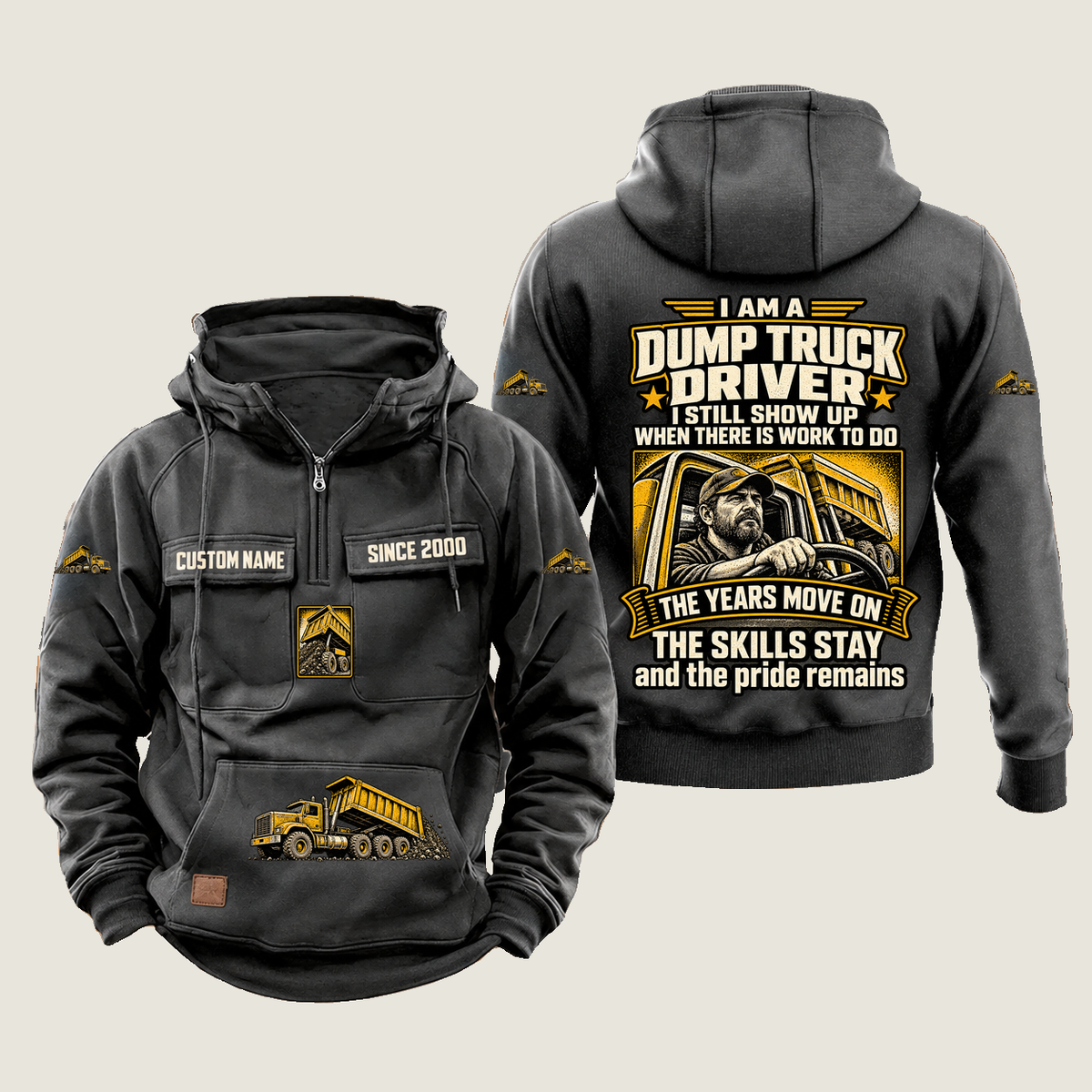 Dump Truck Driver Skills and Pride Vintage Hoodie in Dark Gray, source-faithful front and back views with a trade portrait, experience-themed lettering and coordinated sleeve, chest and pouch emblems, and illustrative CUSTOM NAME and SINCE 2000 samples.