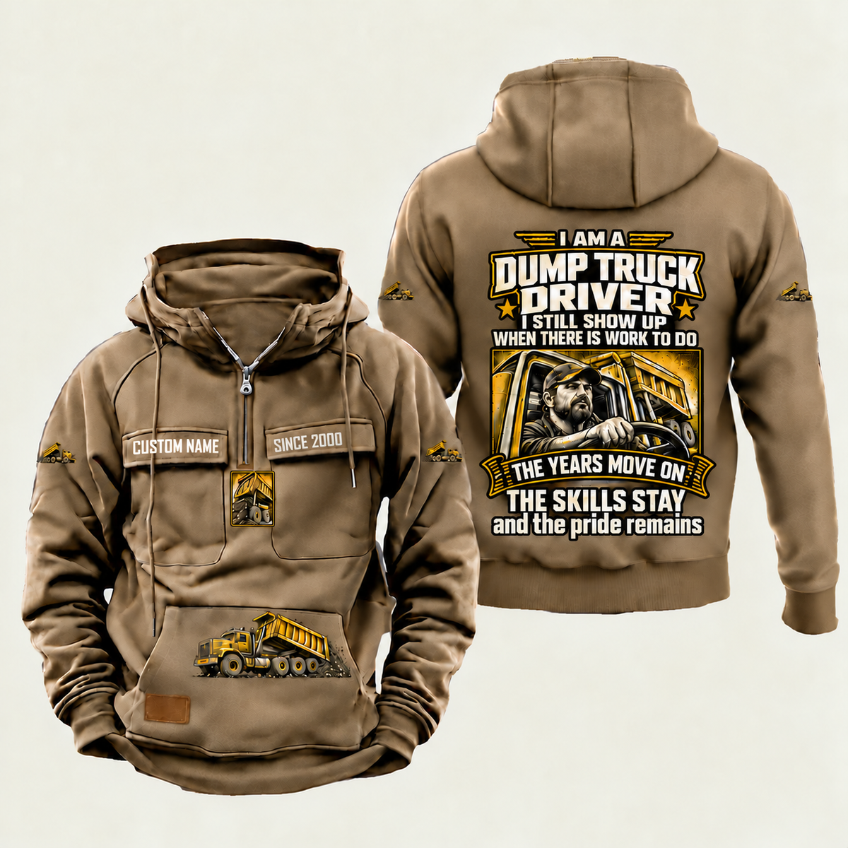 Dump Truck Driver Skills and Pride Vintage Hoodie in Kaki, source-faithful front and back views with a trade portrait, experience-themed lettering and coordinated sleeve, chest and pouch emblems, and illustrative CUSTOM NAME and SINCE 2000 samples.
