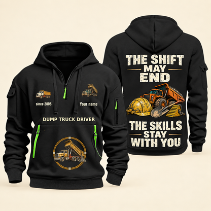 Dump Truck Driver Skills Stay With You Quarter-Zip Hoodie in Black, full authentic front and back views with matching dump truck driver tools and equipment artwork, original sample name/year and Skills Stay With You slogan.