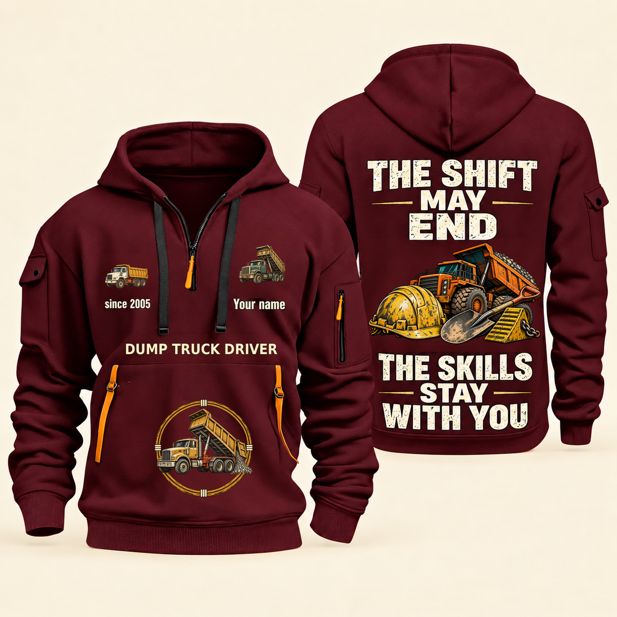 Dump Truck Driver Skills Stay With You Quarter-Zip Hoodie in Wine Red, full authentic front and back views with matching dump truck driver tools and equipment artwork, original sample name/year and Skills Stay With You slogan.