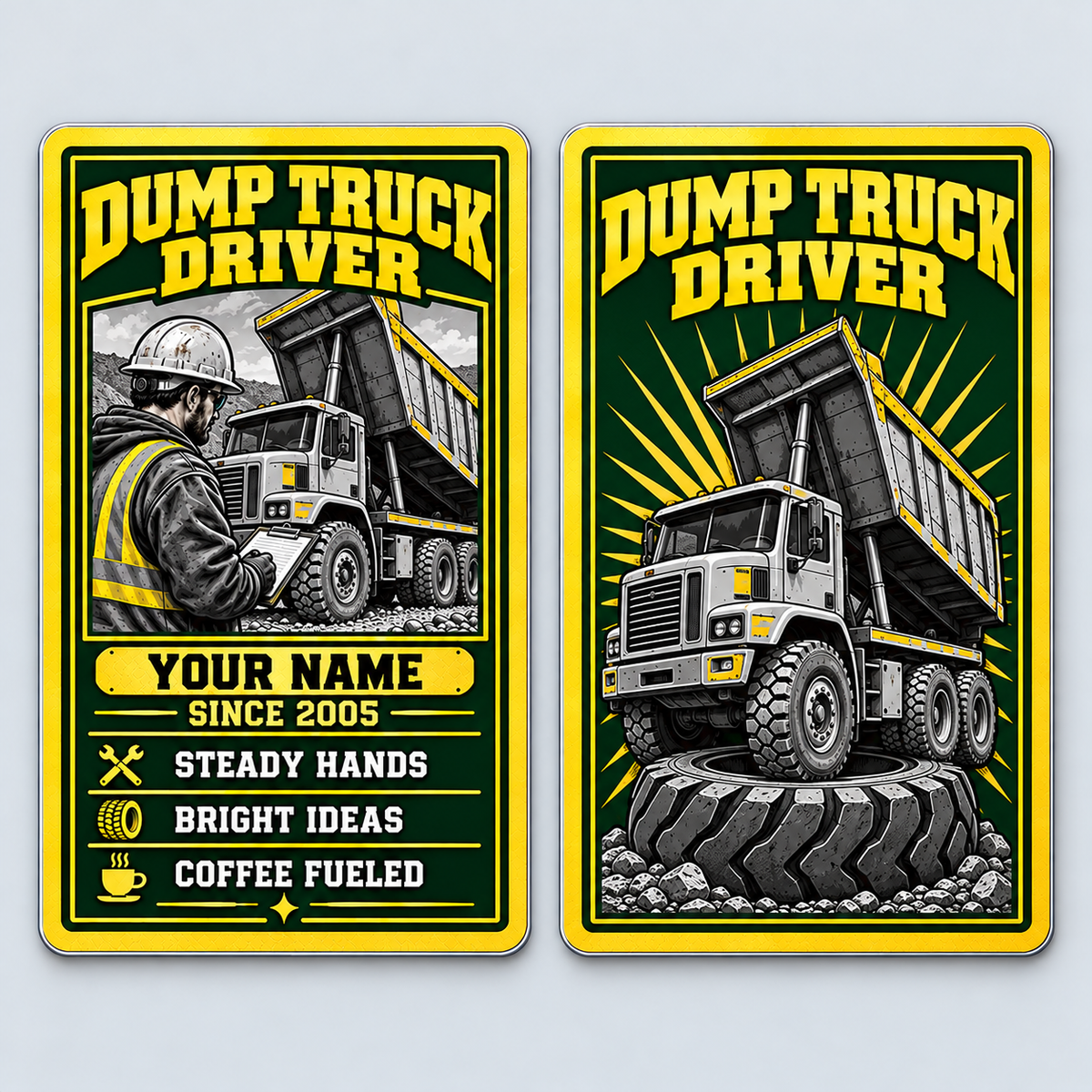 Dump Truck Driver Trade Legend Aluminum Wallet Card, front and reverse view with rigid tipping-body dump-truck artwork and fixed illustrative name and year.