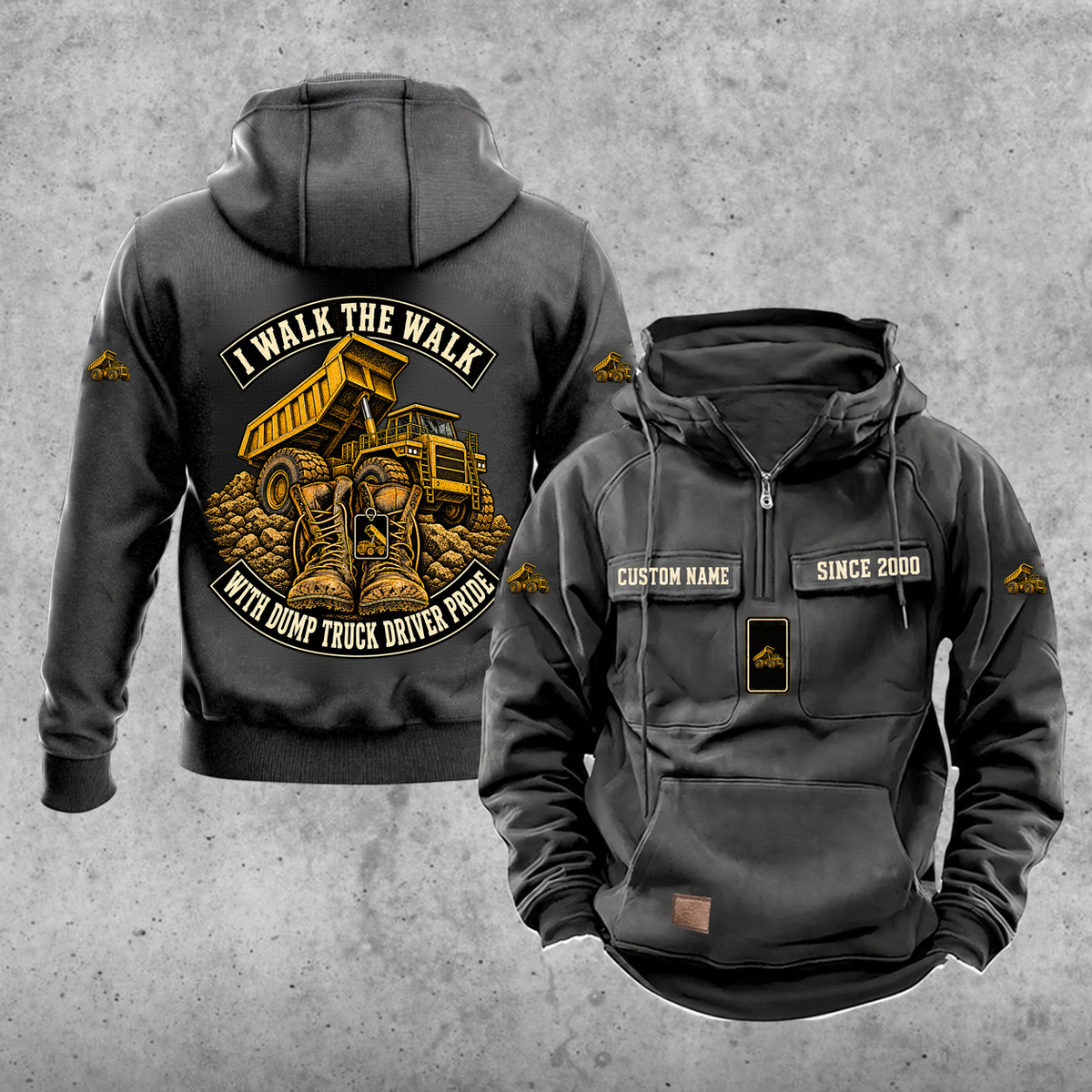 Dump Truck Driver Walk the Walk Badge Vintage Hoodie in Dark Gray, front and back, with work boots and a dump truck with its tipping body raised on a hydraulic hoist, matching sleeve and chest emblems, and illustrative CUSTOM NAME and SINCE 2000 text.