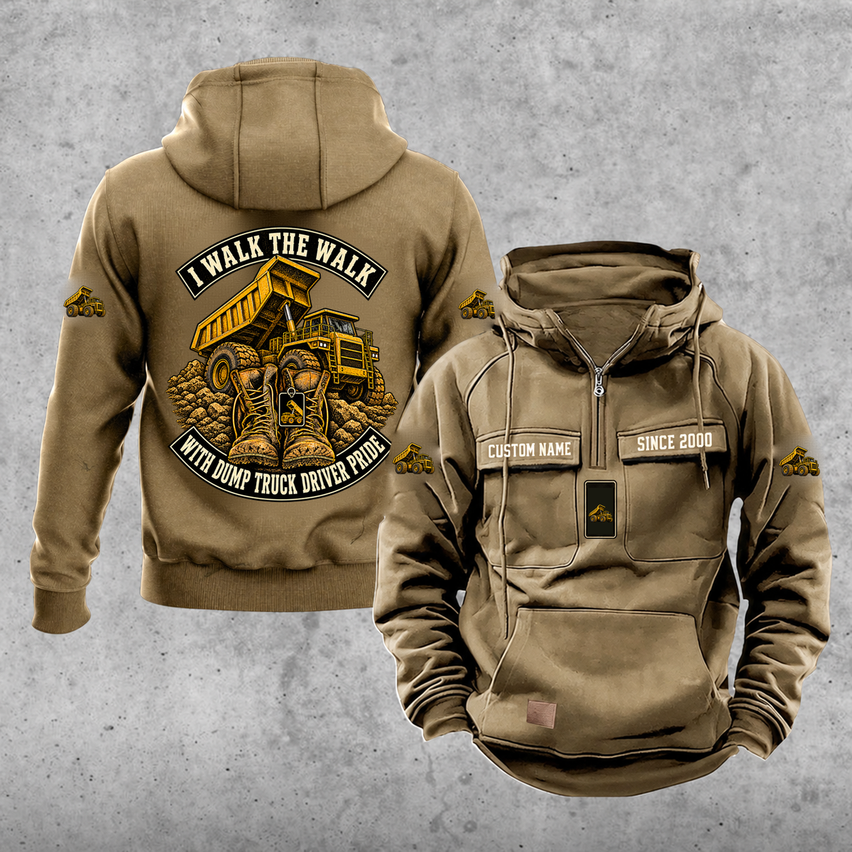 Dump Truck Driver Walk the Walk Badge Vintage Hoodie in Kaki, front and back, with work boots and a dump truck with its tipping body raised on a hydraulic hoist, matching sleeve and chest emblems, and illustrative CUSTOM NAME and SINCE 2000 text.