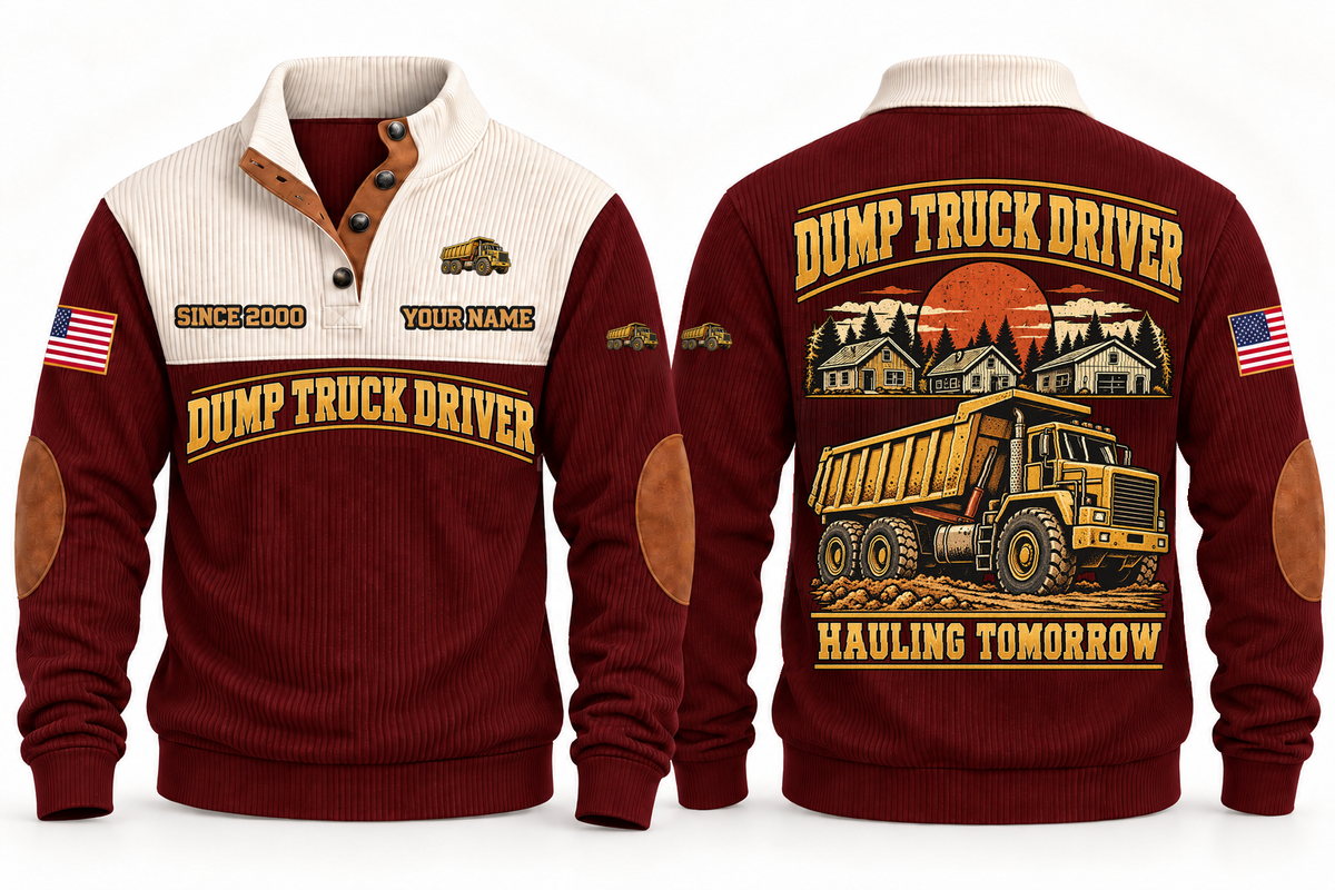 Dump Truck Driver Hauling Tomorrow Sports Sweatshirt in Jujube Red, front and back views with occupation artwork and original sample YOUR NAME and SINCE 2000 text