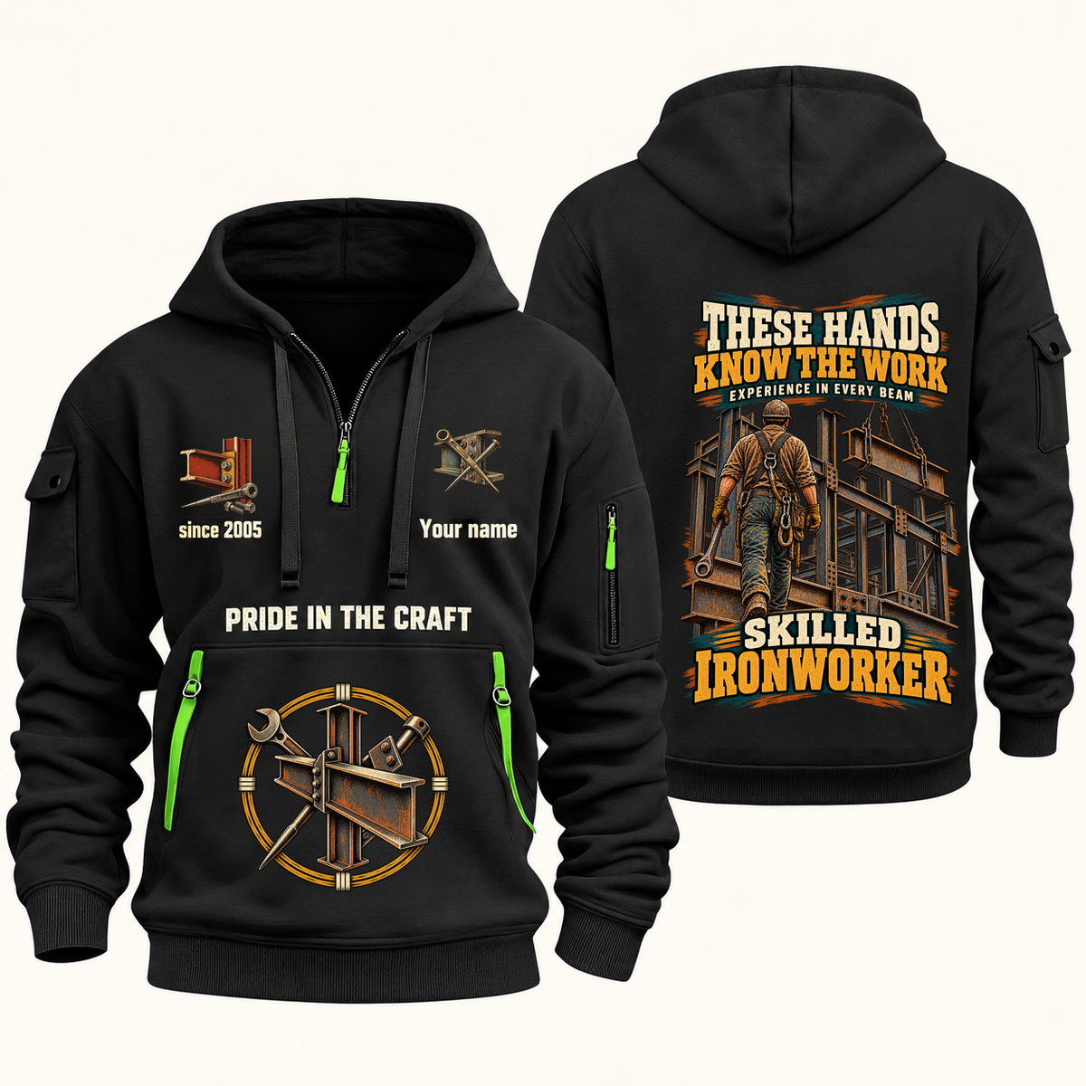 Ironworker Hands That Power Quarter-Zip Hoodie in Black, authentic overlapping front and back views with ironworker artwork and source sample name/year lettering.
