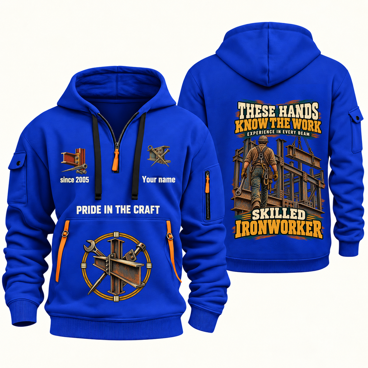 Ironworker Hands That Power Quarter-Zip Hoodie in Blue, authentic overlapping front and back views with ironworker artwork and source sample name/year lettering.