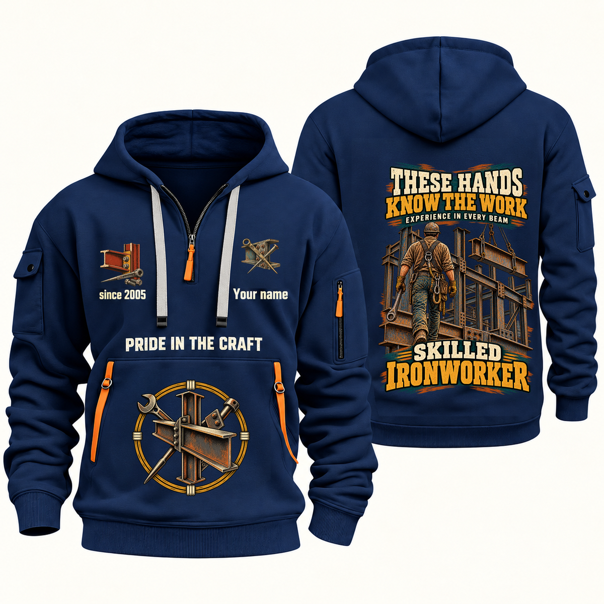 Ironworker Hands That Power Quarter-Zip Hoodie in Navy, authentic overlapping front and back views with ironworker artwork and source sample name/year lettering.