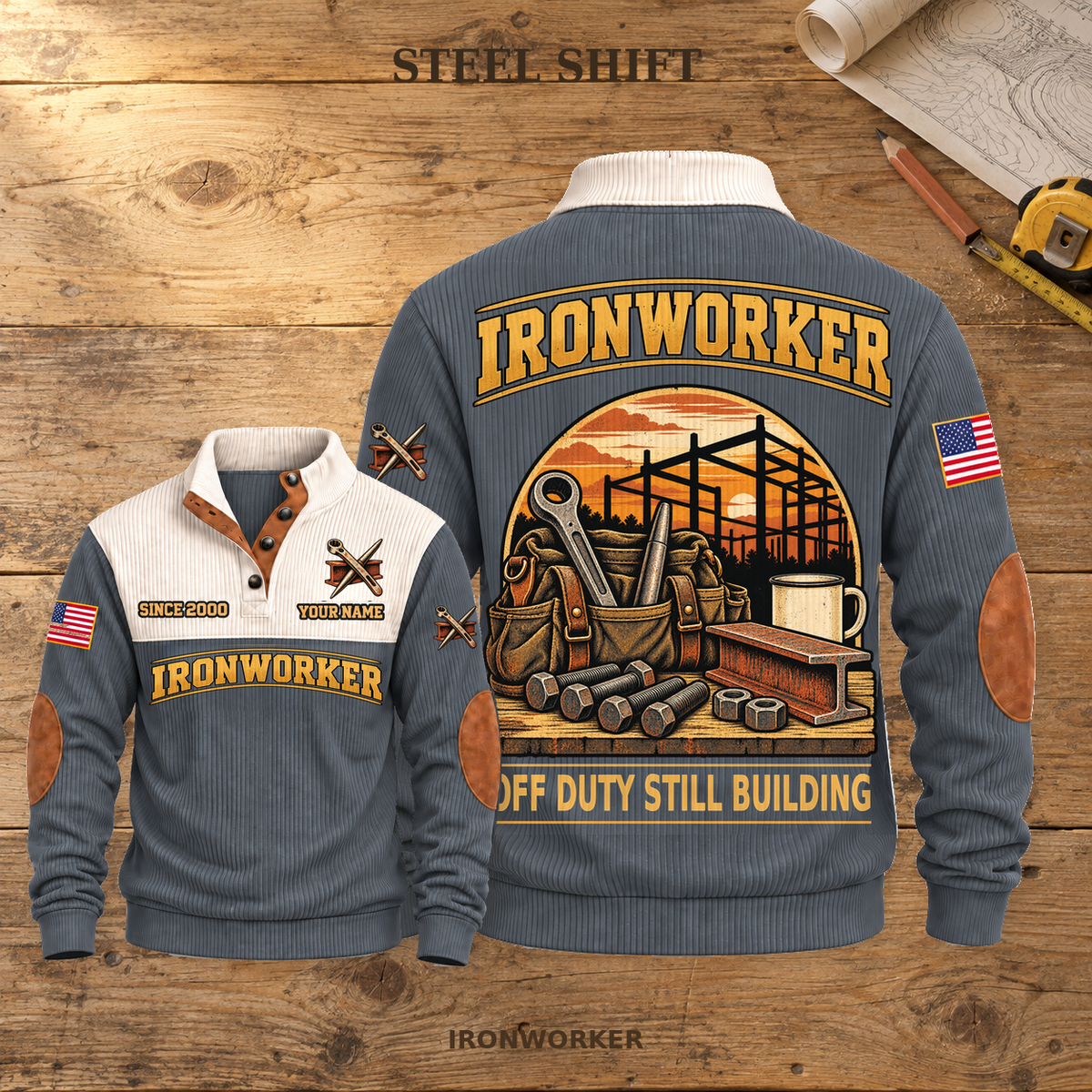 Ironworker Steel Shift Sports Sweatshirt in Grey, source-faithful front and back views on a warm wooden workbench, with STEEL SHIFT headline.