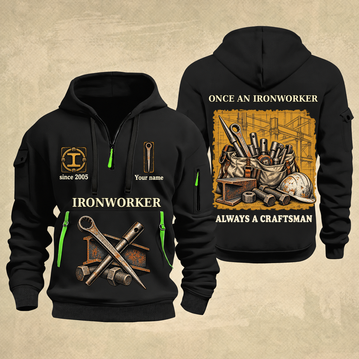 Ironworker Trade For Life Quarter-Zip Hoodie in Black, full authentic front and back views with matching ironworker tools and equipment artwork, original sample name/year, niche-specific ONCE A headline and original ALWAYS A CRAFTSMAN footer.