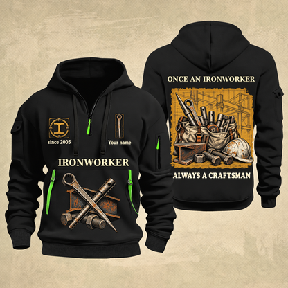 Ironworker Trade For Life Quarter-Zip Hoodie in Black, full authentic front and back views with matching ironworker tools and equipment artwork, original sample name/year, niche-specific ONCE A headline and original ALWAYS A CRAFTSMAN footer.
