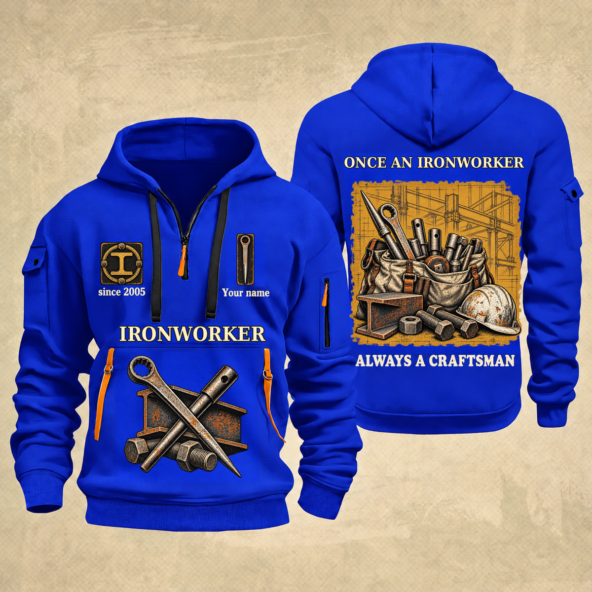 Ironworker Trade For Life Quarter-Zip Hoodie in Blue, full authentic front and back views with matching ironworker tools and equipment artwork, original sample name/year, niche-specific ONCE A headline and original ALWAYS A CRAFTSMAN footer.