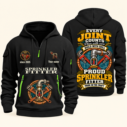 Sprinkler Fitter Every Joint Counts Quarter-Zip Hoodie in Black, authentic overlapping front and back views with sprinkler fitter artwork and source sample name/year lettering.