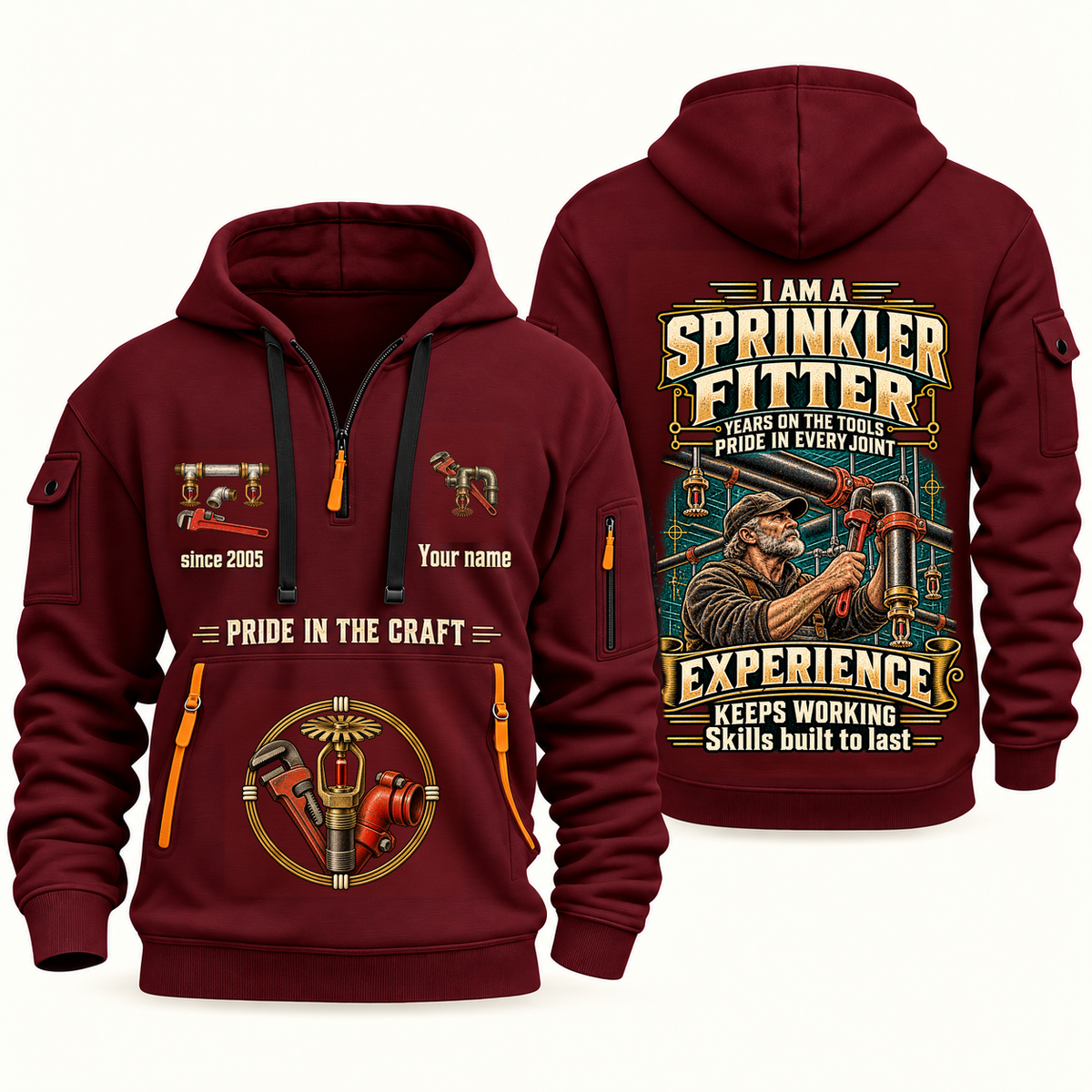 Sprinkler Fitter Experience Keeps Working Quarter-Zip Hoodie in Wine Red, authentic overlapping front and back views with sprinkler fitter artwork and source sample name/year lettering.