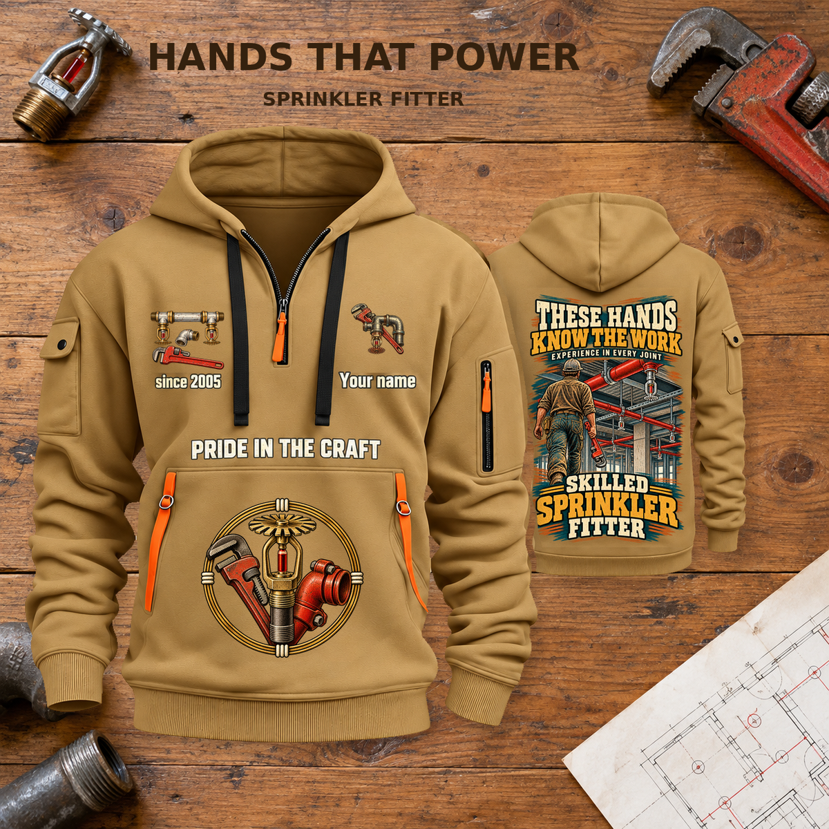 Sprinkler Fitter Hands That Power Quarter-Zip Hoodie in Khaki, full front and back views on a sprinkler fitter workbench.