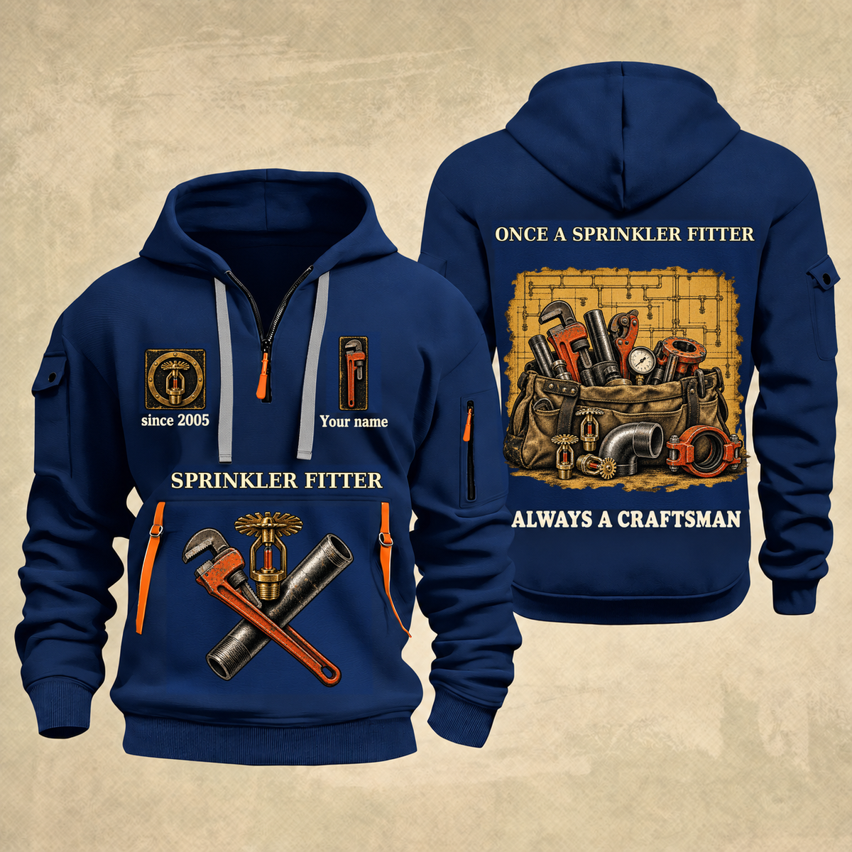 Sprinkler Fitter Trade For Life Quarter-Zip Hoodie in Navy, full authentic front and back views with matching sprinkler fitter tools and equipment artwork, original sample name/year, niche-specific ONCE A headline and original ALWAYS A CRAFTSMAN footer.