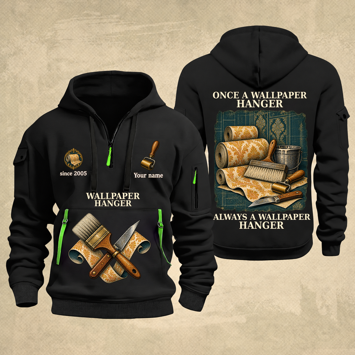 Wallpaper Hanger Proud of the Trade Quarter-Zip Hoodie in Black, full authentic front and back views with matching wallpaper hanger tools and equipment artwork, original sample name/year and once-and-always trade motto.