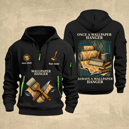 Wallpaper Hanger Proud of the Trade Quarter-Zip Hoodie in Black, full authentic front and back views with matching wallpaper hanger tools and equipment artwork, original sample name/year and once-and-always trade motto.