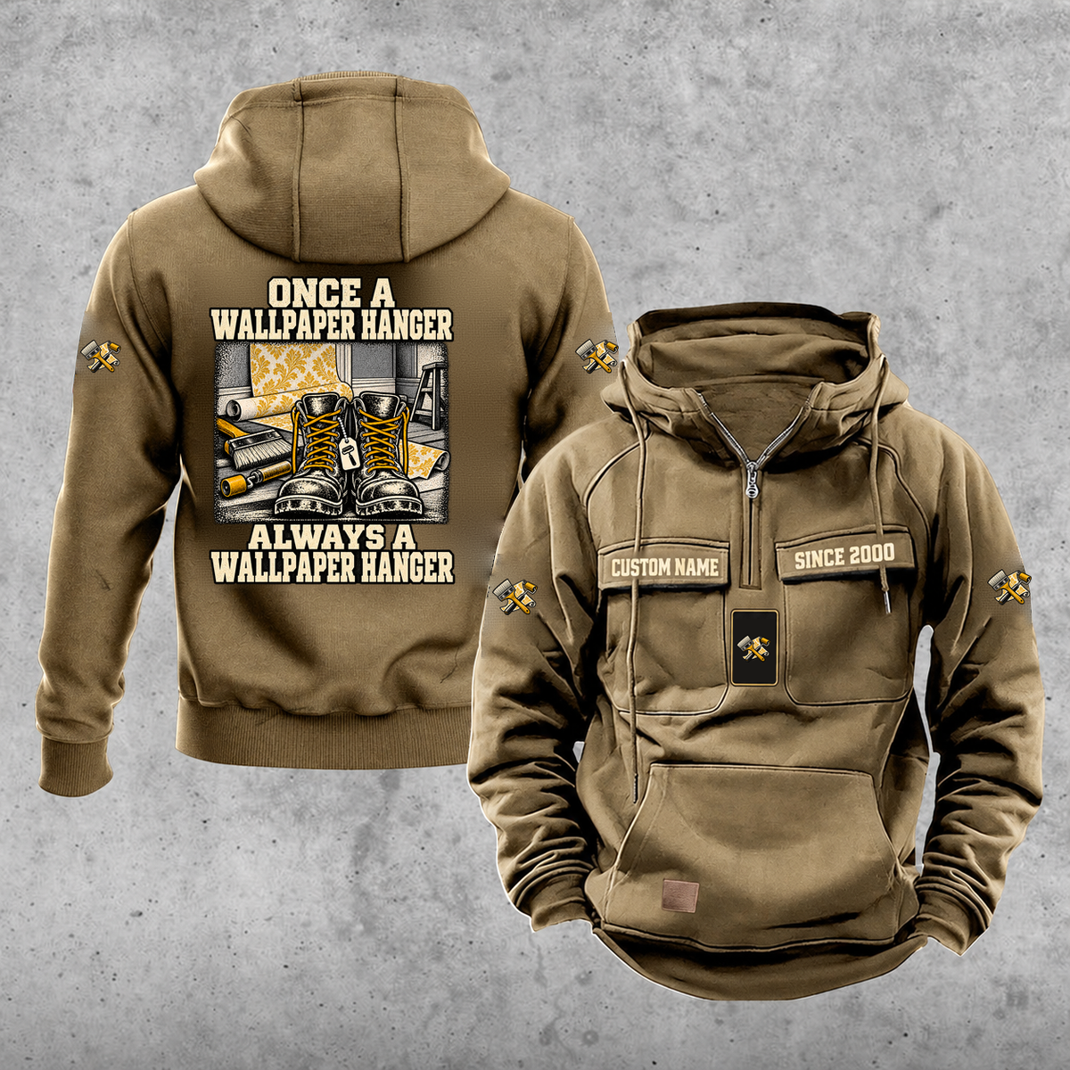 Wallpaper Hanger Once and Always Vintage Hoodie in Kaki, front and back views with work boots and wallpaper rolls, a smoothing brush and a seam roller, coordinated sleeve and chest emblems, and illustrative sample text CUSTOM NAME and SINCE 2000.