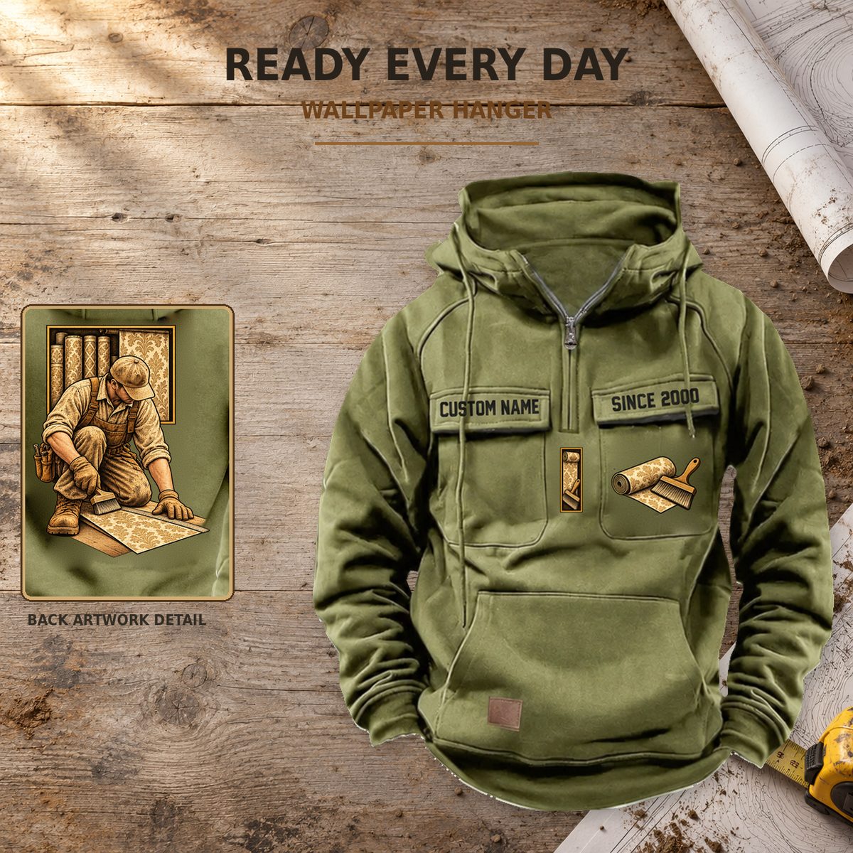 Wallpaper Hanger Ready Every Day Portrait Vintage Hoodie in Military Green, complete front view on a warm workbench with an inset showing the back artwork.
