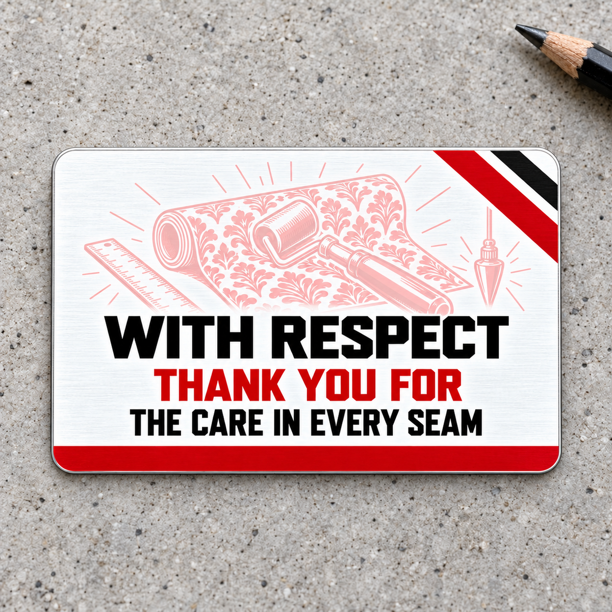 Reverse of the Wallpaper Hanger Red Monochrome aluminum wallet card, with pale-red wallpaper tools and the message With Respect, Thank You for the Care in Every Seam.