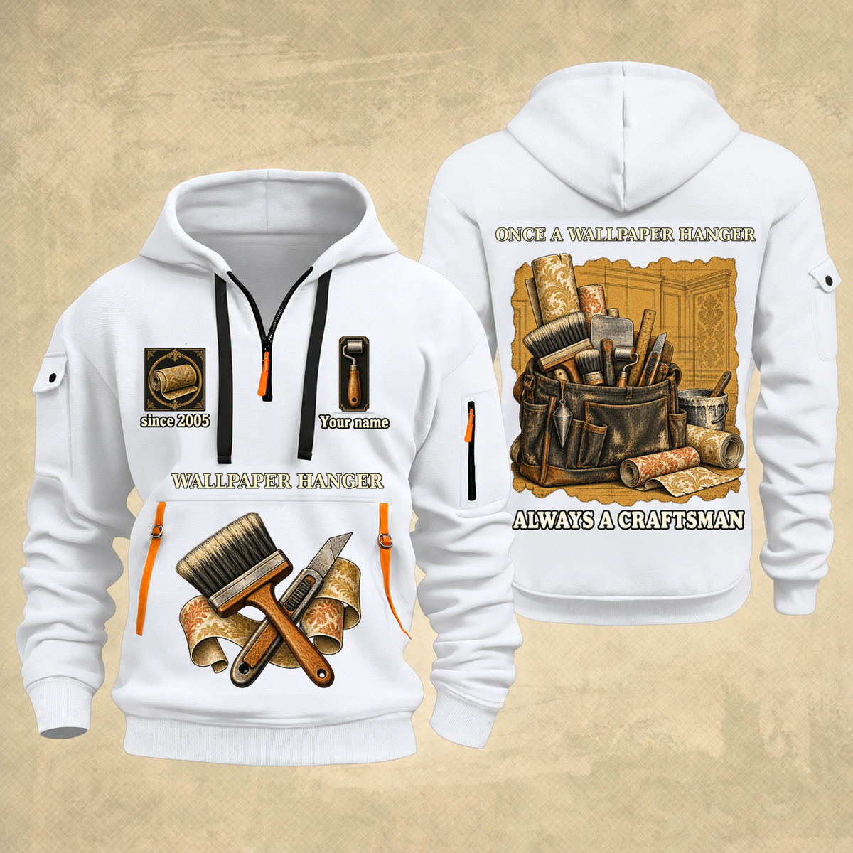 Wallpaper Hanger Trade For Life Quarter-Zip Hoodie in White, full authentic front and back views with matching wallpaper hanger tools and equipment artwork, original sample name/year, niche-specific ONCE A headline and original ALWAYS A CRAFTSMAN footer.
