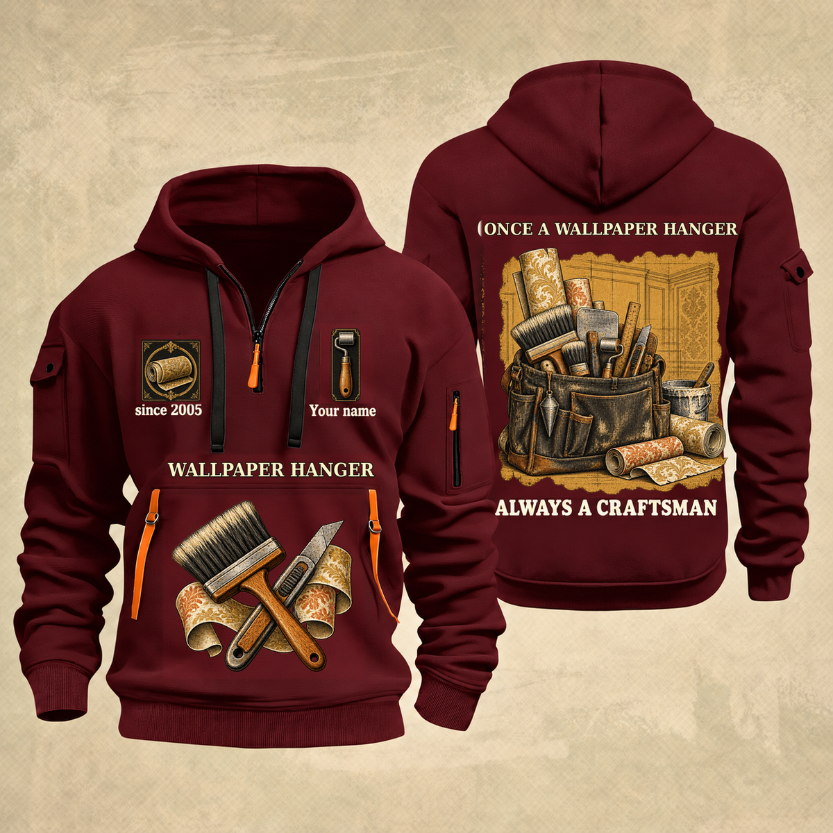 Wallpaper Hanger Trade For Life Quarter-Zip Hoodie in Wine Red, full authentic front and back views with matching wallpaper hanger tools and equipment artwork, original sample name/year, niche-specific ONCE A headline and original ALWAYS A CRAFTSMAN footer.