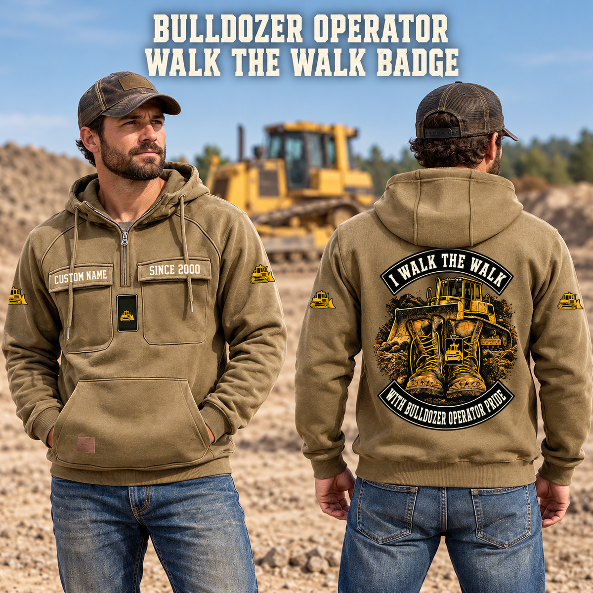 Bulldozer Operator Walk the Walk Badge Vintage Hoodie in Kaki, worn front and back lifestyle views with original artwork and sample personalization.