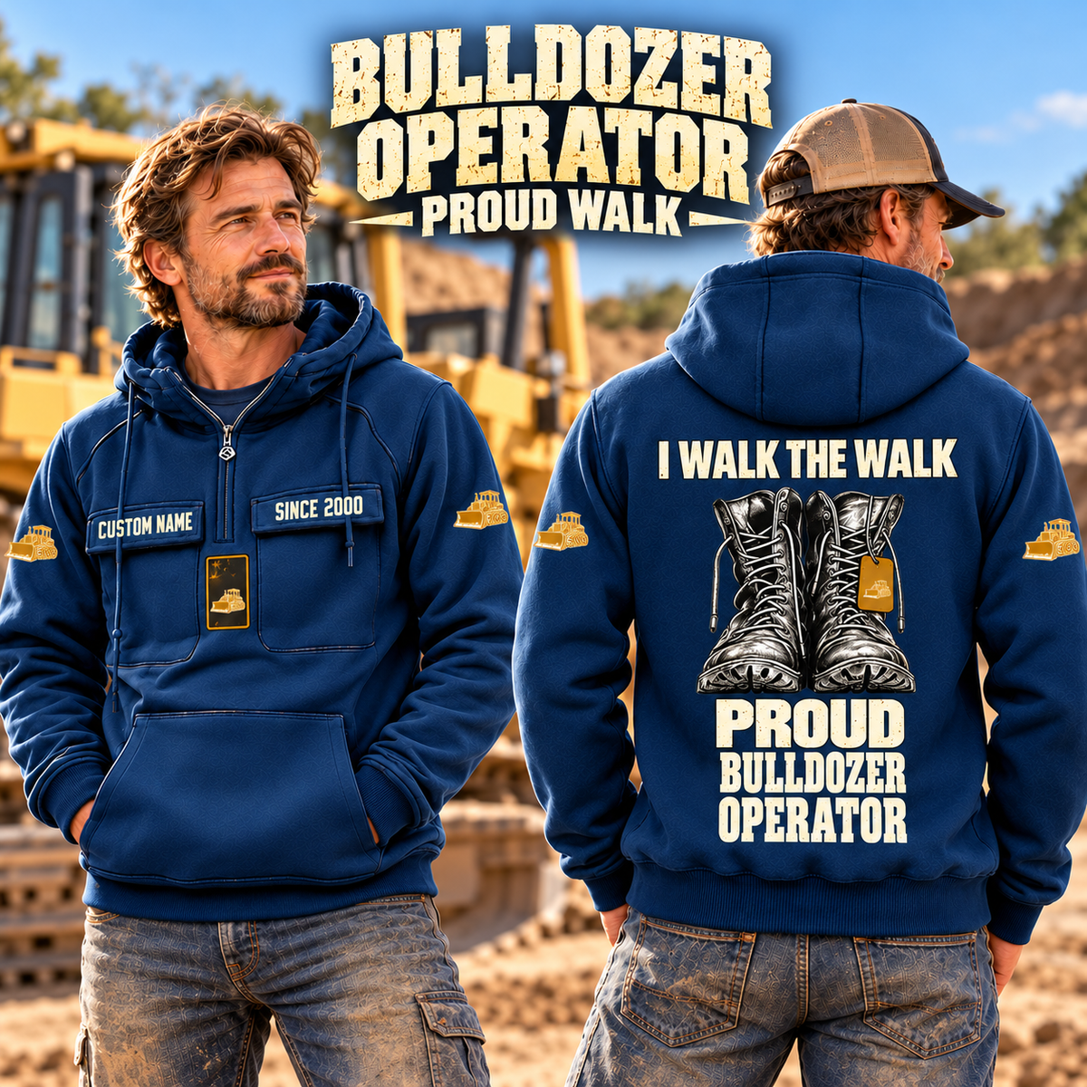 Bulldozer Operator Proud Walk Vintage Hoodie in Dark Blue, worn front and back lifestyle views with the original artwork and sample personalization.