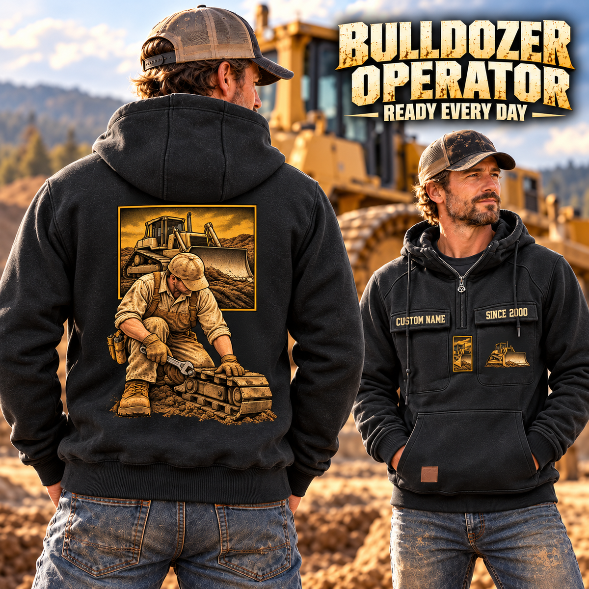 Bulldozer Operator Ready Every Day Portrait Vintage Hoodie in Black, worn front and back lifestyle views with original artwork and sample personalization.