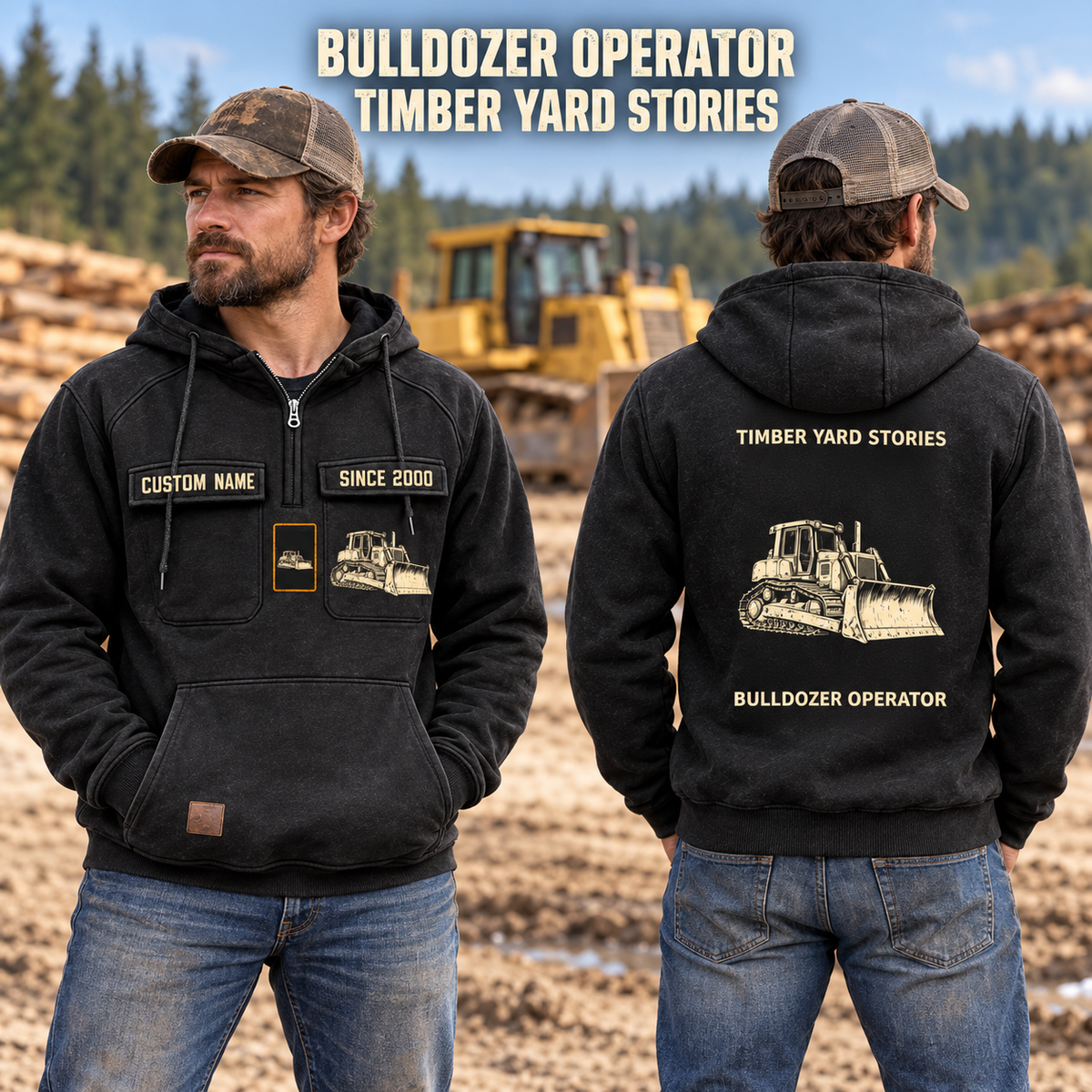 Bulldozer Operator Vintage Hoodie - Timber Yard Stories in Black, worn front and back lifestyle views with original artwork and sample personalization.