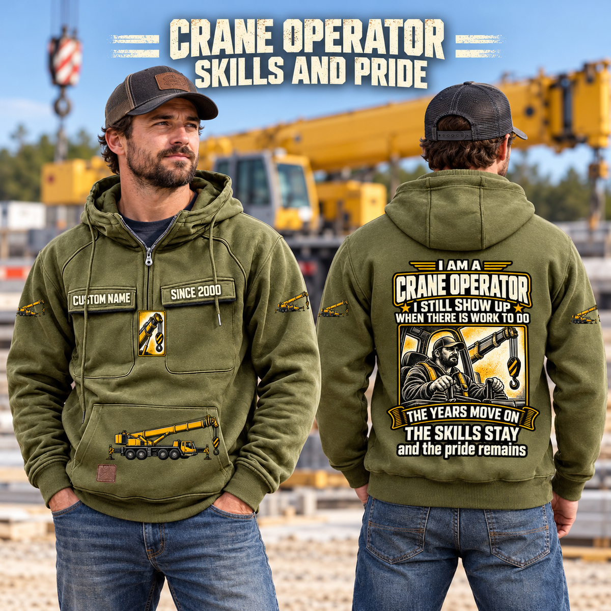 Crane Operator Skills and Pride Vintage Hoodie in Military Green, worn front and back lifestyle views with original artwork and sample personalization.