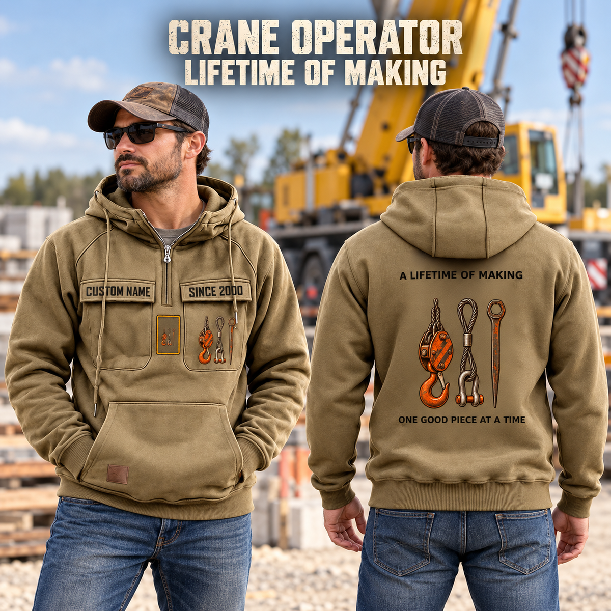 Crane Operator Lifetime of Making Vintage Hoodie in Khaki, worn front and back lifestyle views with original artwork and sample personalization.