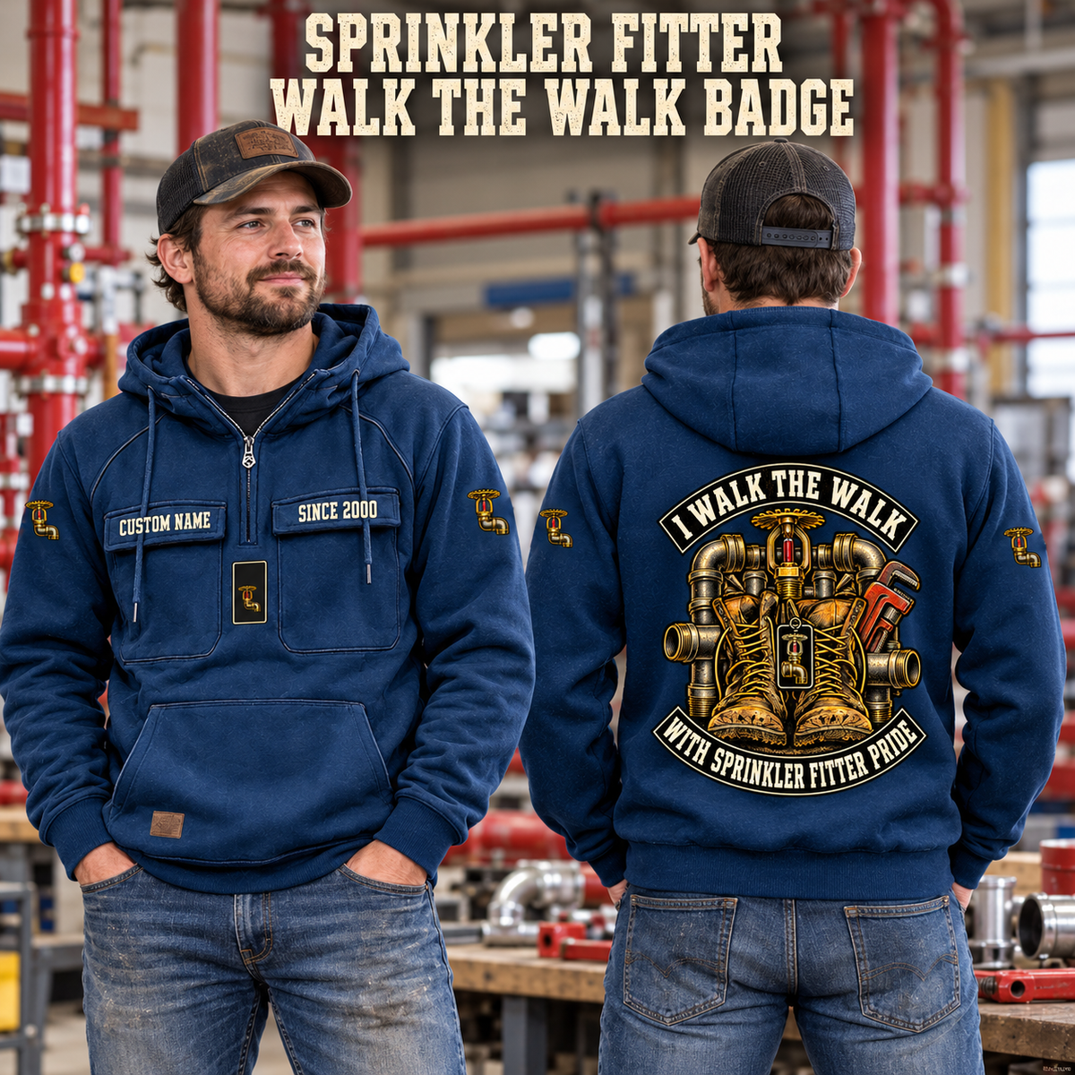 Sprinkler Fitter Walk the Walk Badge Vintage Hoodie in Dark Blue, worn front and back lifestyle views with original artwork and sample personalization.