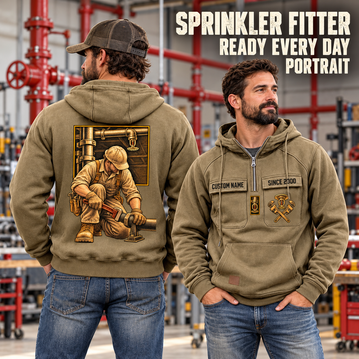Sprinkler Fitter Ready Every Day Portrait Vintage Hoodie in Kaki, worn front and back lifestyle views with original artwork and sample personalization.