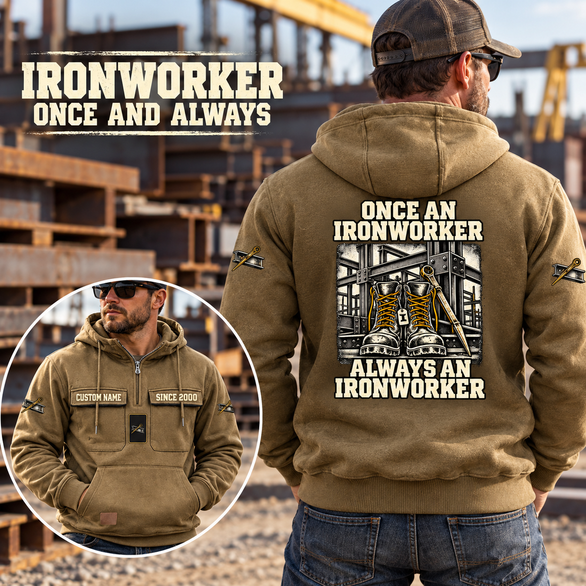 Ironworker Once and Always Vintage Hoodie in Kaki, worn front and back lifestyle views with original artwork and sample personalization.