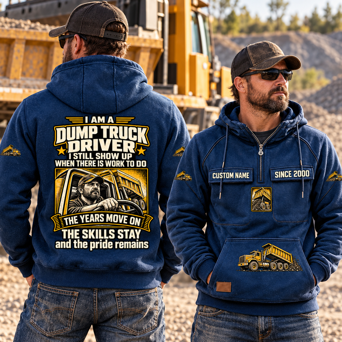 Dump Truck Driver Skills and Pride Vintage Hoodie in Dark Blue, worn front and back lifestyle views with original artwork and sample personalization.