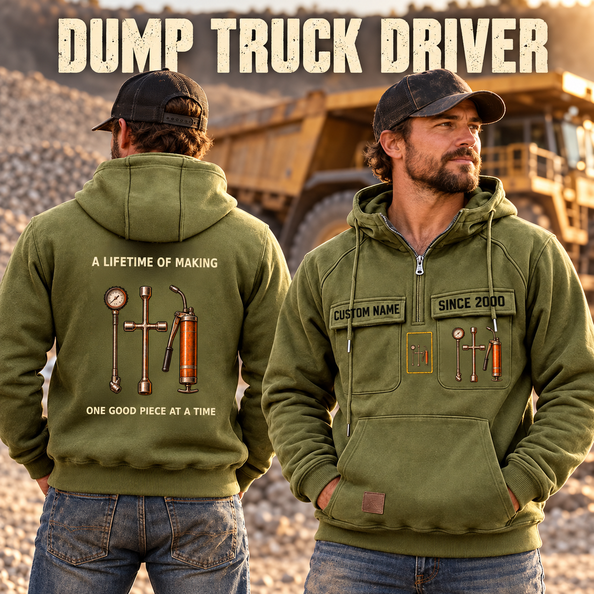 Dump Truck Driver Lifetime of Making Vintage Hoodie in Olive Green, worn front and back lifestyle views with original artwork and sample personalization.