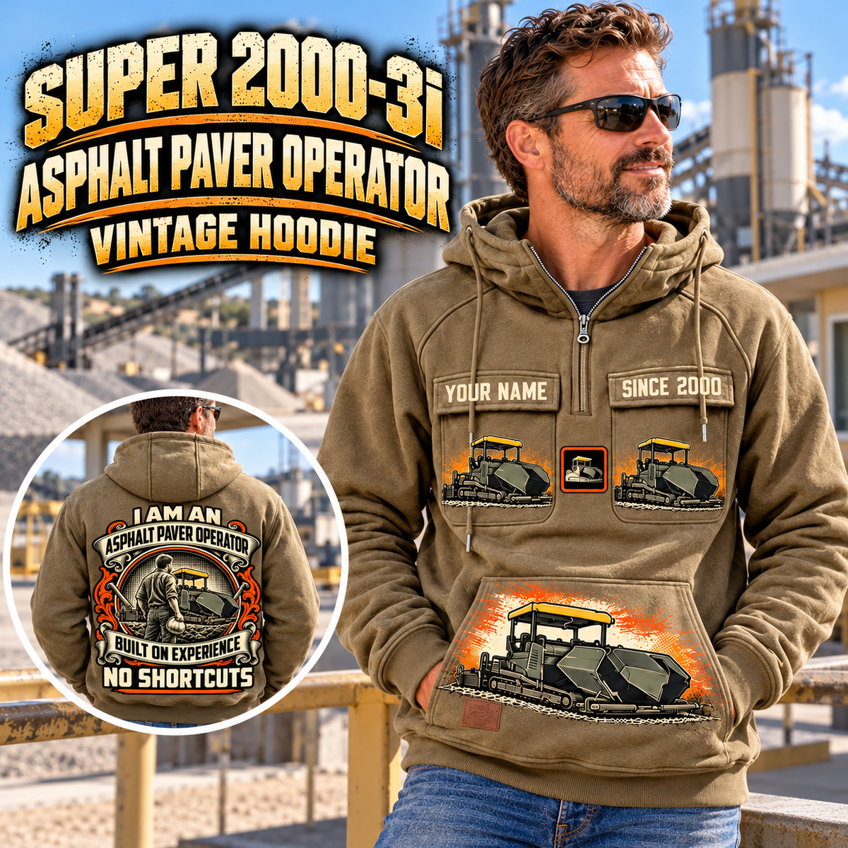 Personalized SUPER 2000-3i Asphalt Paver Operator Vintage Hoodie in Kaki, front and back artwork with YOUR NAME and SINCE 2000 sample text.