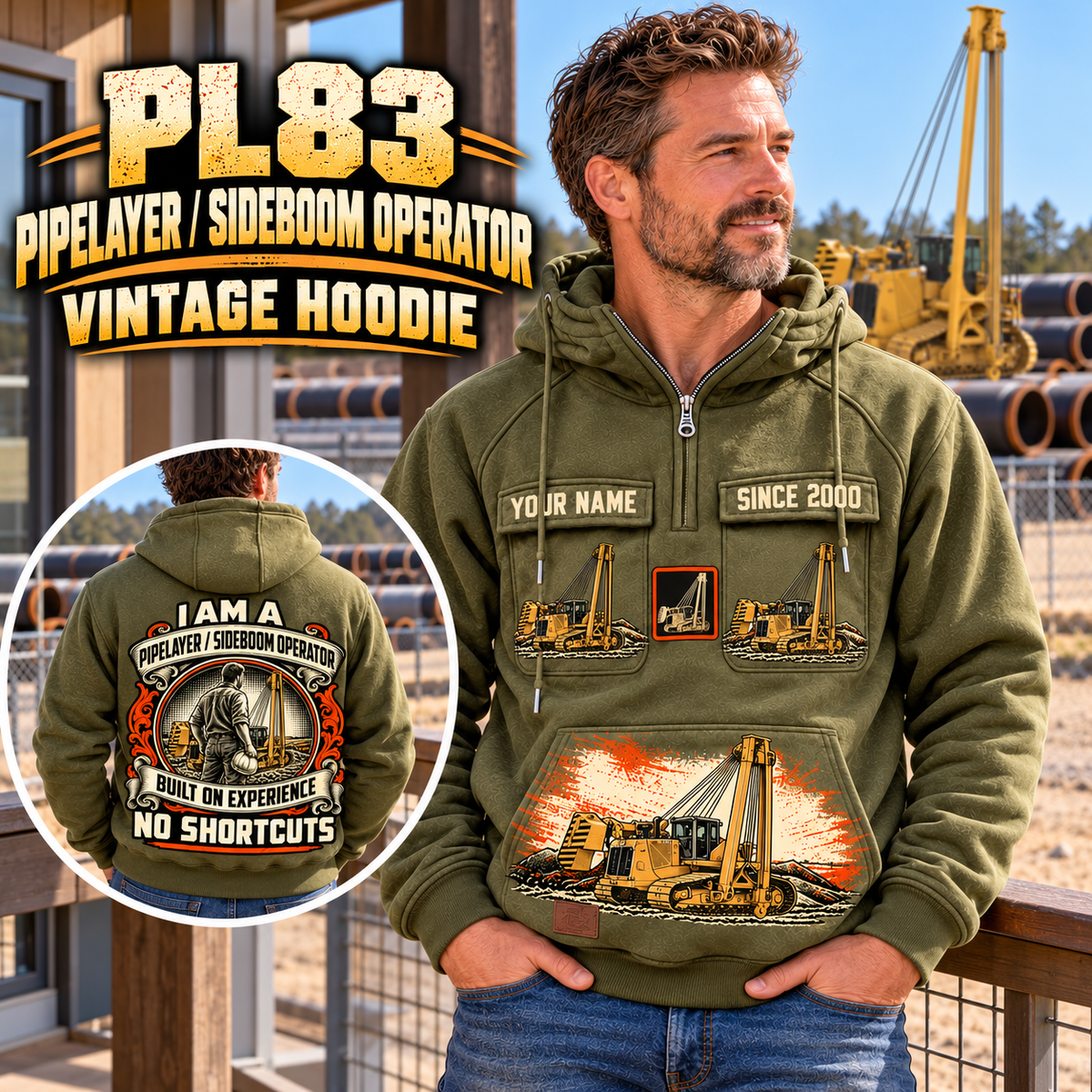 Personalized PL83 Pipelayer Operator Vintage Hoodie in Military Green, front and back artwork with YOUR NAME and SINCE 2000 sample text.