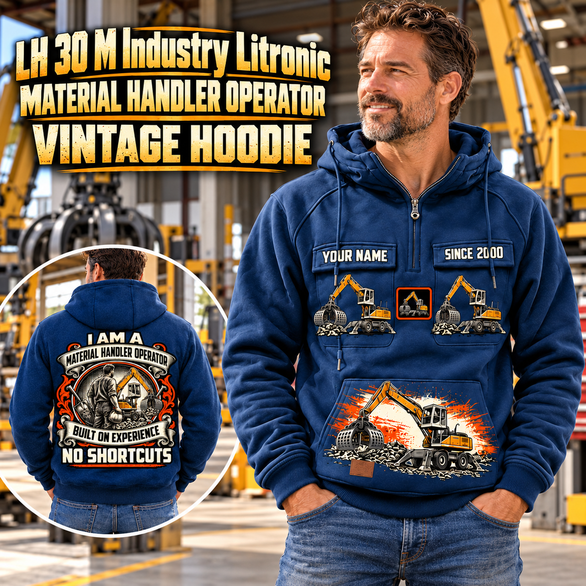 Personalized Liebherr LH 30 M Industry Litronic Material Handler Vintage Hoodie in Dark Blue, front and back artwork with YOUR NAME and SINCE 2000 sample text.