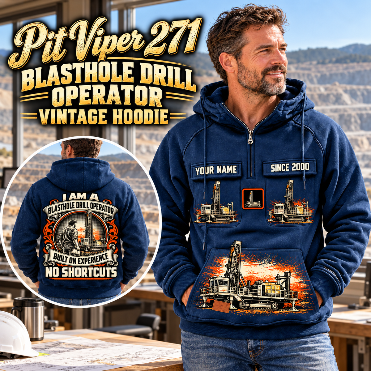 Personalized Pit Viper 271 Blasthole Drill Operator Vintage Hoodie in Dark Blue, front and back artwork with YOUR NAME and SINCE 2000 sample text.
