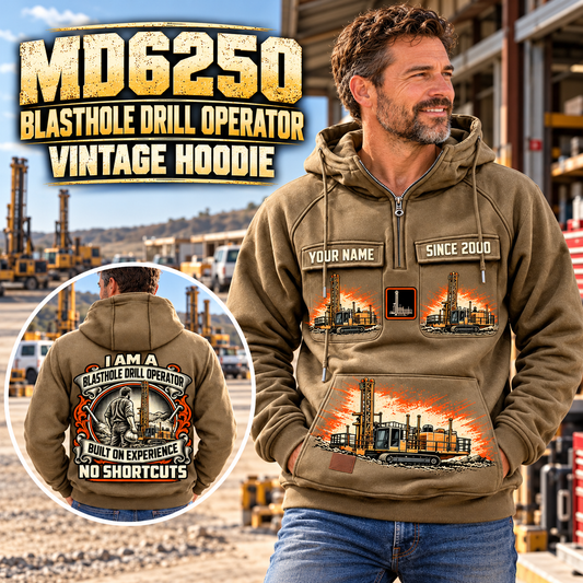 Personalized MD6250 Blasthole Drill Operator Vintage Hoodie in Kaki, front and back artwork with YOUR NAME and SINCE 2000 sample text.