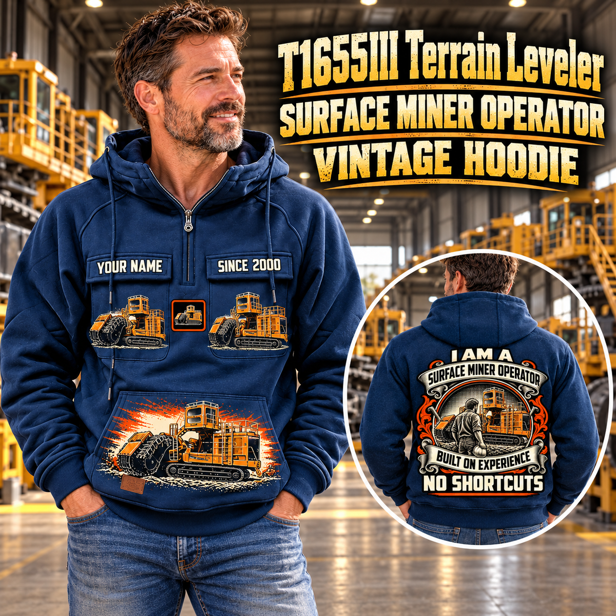 Personalized T1655III Terrain Leveler Surface Miner Vintage Hoodie in Dark Blue, front and back artwork with YOUR NAME and SINCE 2000 sample text.
