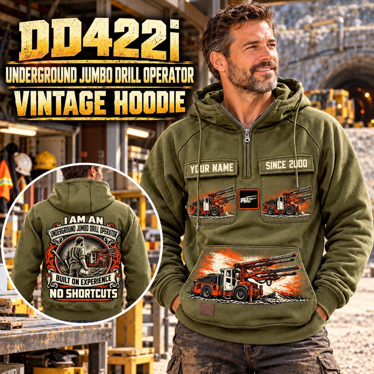 Personalized DD422i Underground Jumbo Drill Operator Vintage Hoodie in Military Green, front and back artwork with YOUR NAME and SINCE 2000 sample text.