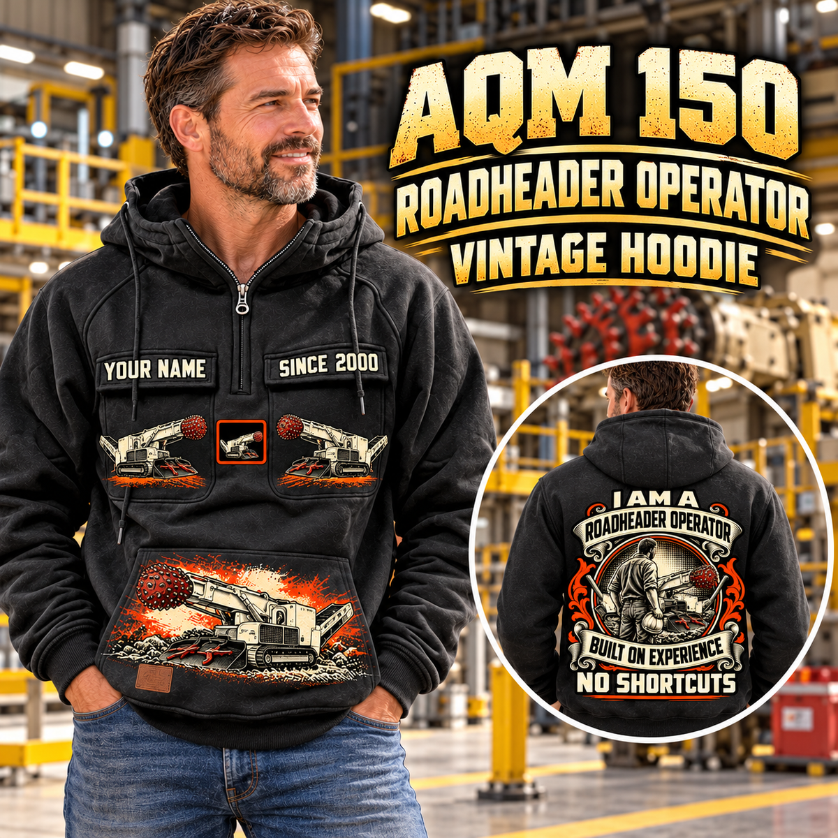Personalized AQM 150 Roadheader Operator Vintage Hoodie in Black, front and back artwork with YOUR NAME and SINCE 2000 sample text.