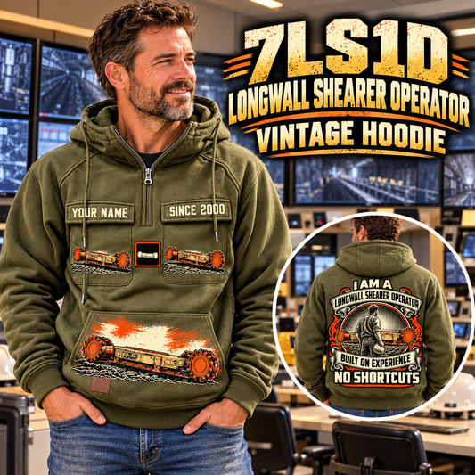 Personalized 7LS1D Longwall Shearer Operator Vintage Hoodie in Military Green, front and back artwork with YOUR NAME and SINCE 2000 sample text.