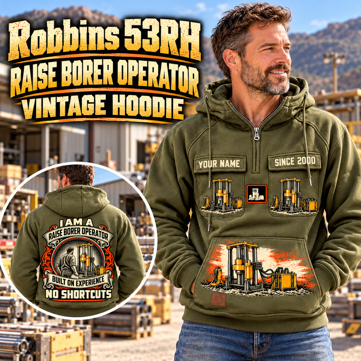 Personalized Robbins 53RH Raise Borer Operator Vintage Hoodie in Military Green, front and back artwork with YOUR NAME and SINCE 2000 sample text.