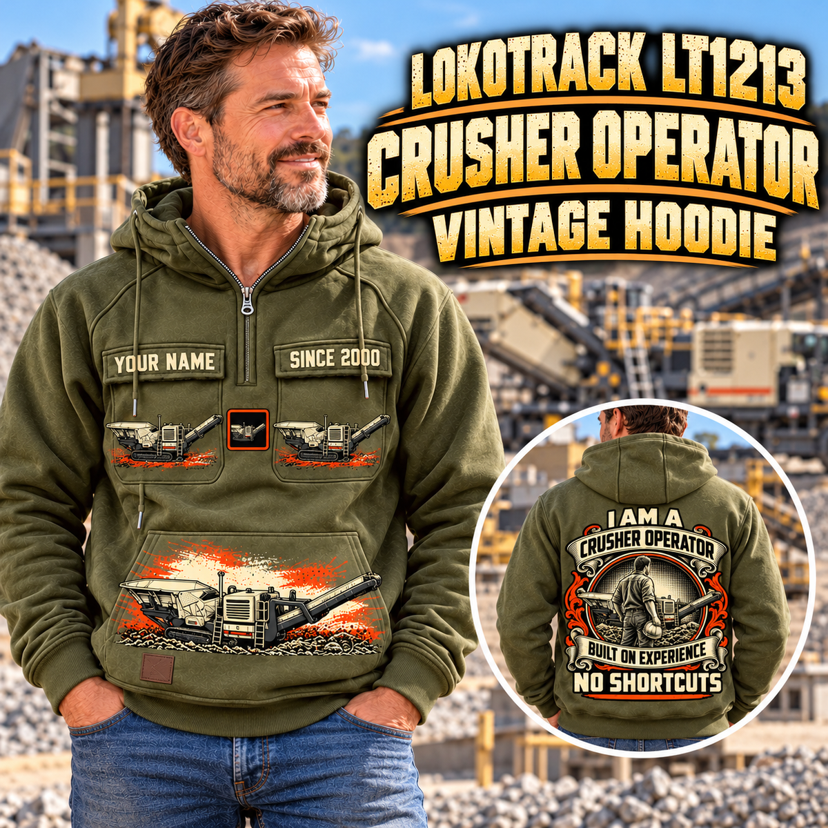 Personalized Lokotrack LT1213 Impact Crusher Operator Vintage Hoodie in Military Green, front and back artwork with YOUR NAME and SINCE 2000 sample text.