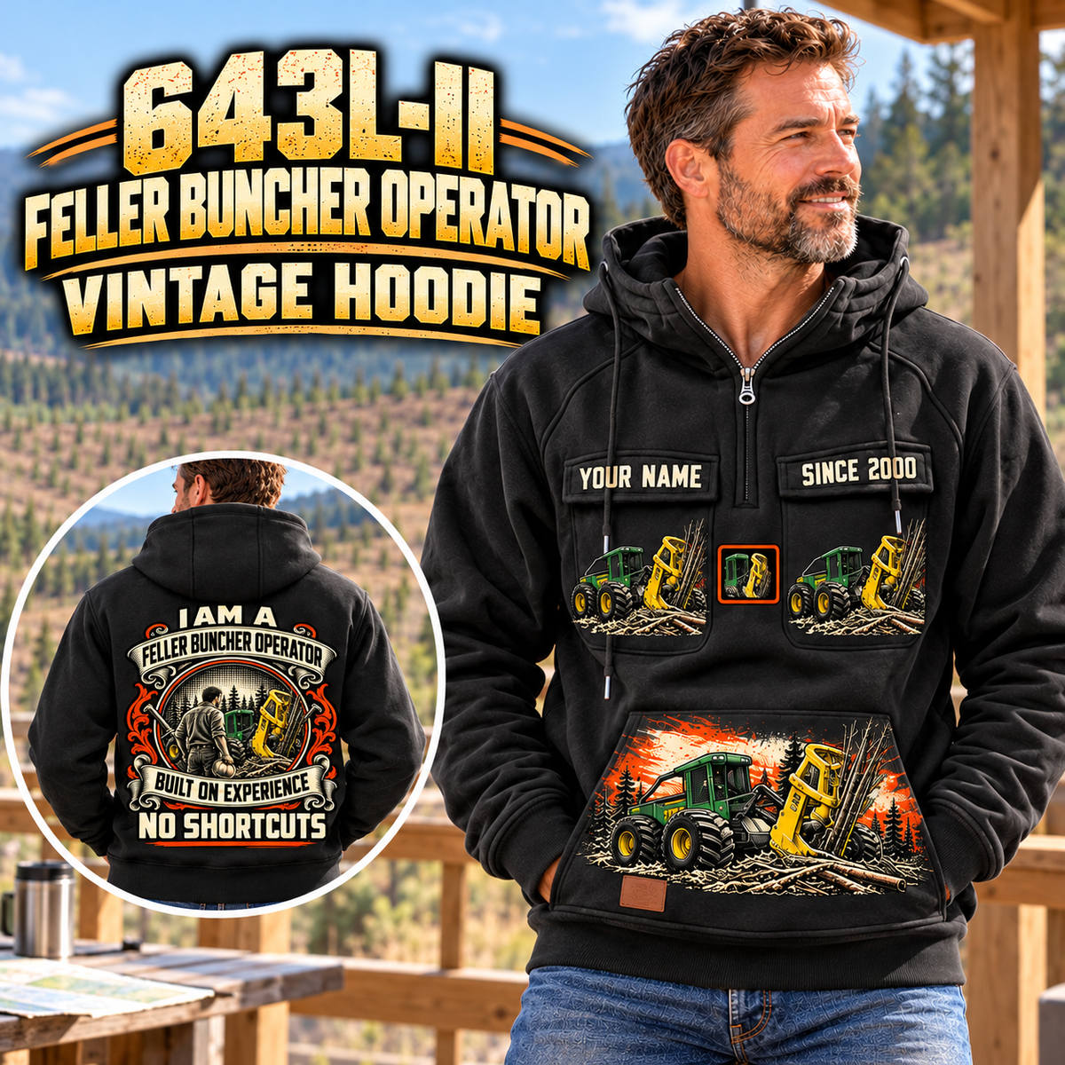 Personalized John Deere 643L-II Feller Buncher Operator Vintage Hoodie in Black, front and back artwork with YOUR NAME and SINCE 2000 sample text.